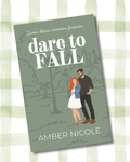 Dare to Fall by Amber Nicole (Dare to Love Book 2)✝️